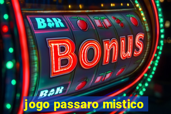 jogo passaro mistico